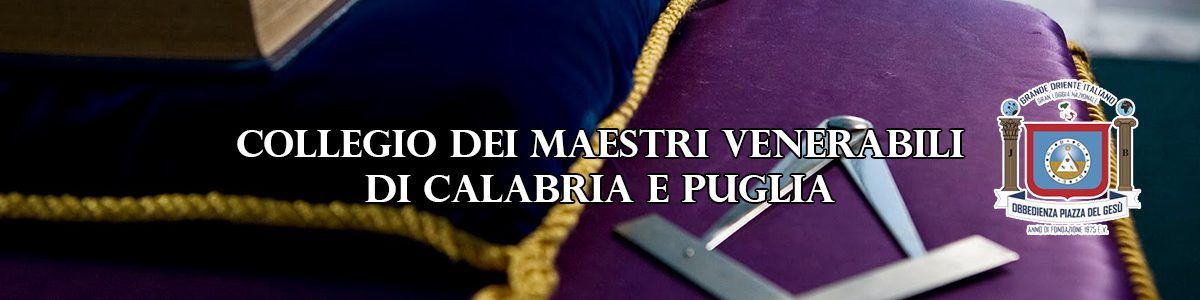 Collegio dei Maestri Venerabili di Calabria e Puglia - Grande Oriente Italiano Piazza del Gesù